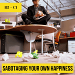 sabtaging your happines lesson