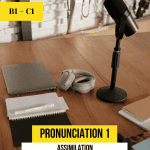 pronunciation 1 assimilation lesson