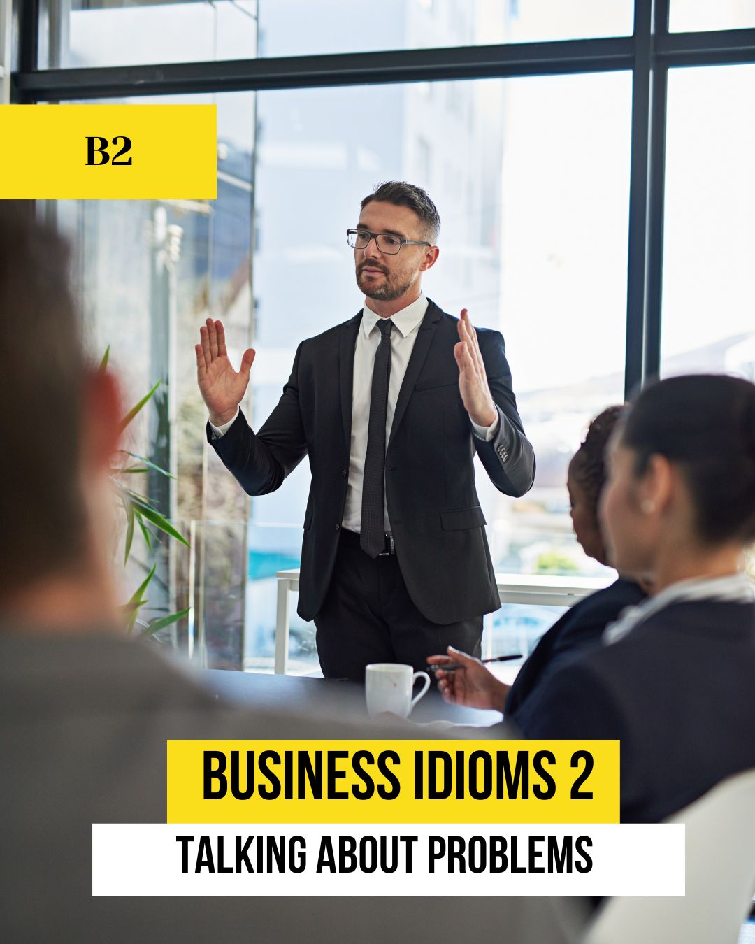 Business Idioms 2. Talking about problems Business Idioms 2. Talking about problems - Image 1