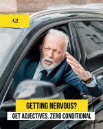 Getting nervous? Get+Adjectives. Zero Conditional.