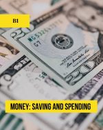 Money 1. Saving and Spending
